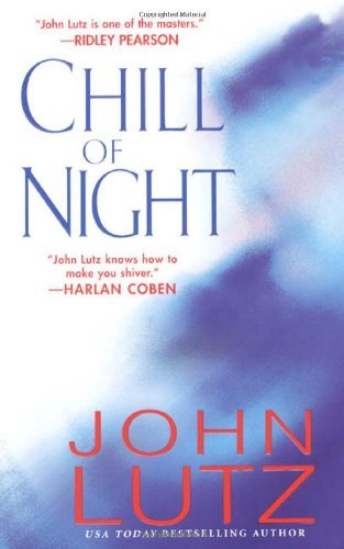 Chill of Night by John Lutz (2006-11-01) B01K3L4HGS Book Cover