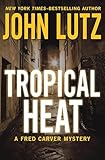 Tropical Heat (The Fred Carver Mysteries Book 1)