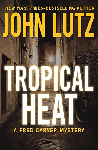 Tropical Heat (The Fred Carver Mysteries Book 1)