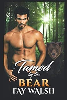 Tamed by the Bear: A Paranormal Bear Shifter Romance Novel