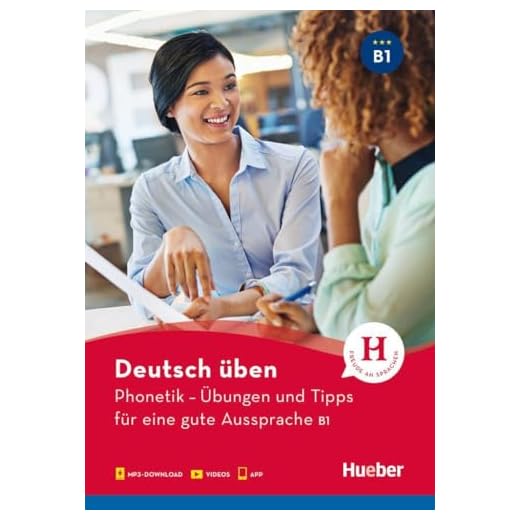 Phonetik Übungen für gute Aussprache B1