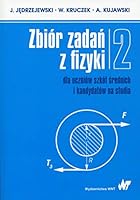 Zbior zadan z fizyki Tom 2 dla uczniow szkol srednich i kandydatow na studia 8301187913 Book Cover