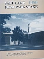 History of Salt Lake Rose Park Stake 1955 1980 B003OSKWEO Book Cover