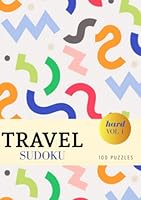 Travel Sudoku - Hard - 100 Puzzles: Pocket Sudoku Puzzle Book for Adults - Compact Size - Multi Color Squiggle 1670492915 Book Cover