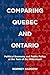 Produktbild Comparing Quebec and Ontario: Political Economy and Public Policy at the Turn of the Millennium (Studies in Comparative Political Economy and Public Policy, 47, Band 47)