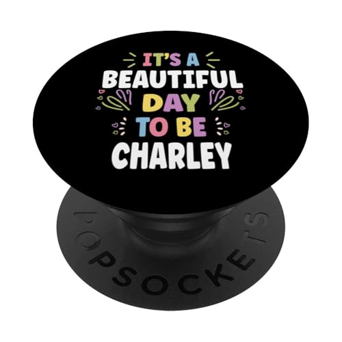 Charley Personalized Name Beautiful Day Charley PopSockets PopGrip Adhesivo