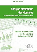 Download Analyse Statistique des Données en Médecine & dans les Sciences de la Vie. Méthode Pratique Basée sur des Exemples Traités avec XLSTAT PDF