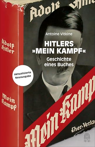 Hitlers 'Mein Kampf': Geschichte eines Buches (Aktualisierte Neuausgabe) (German Edition)