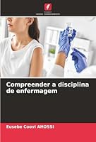 Compreender a disciplina de enfermagem (Portuguese Edition) 6208970474 Book Cover