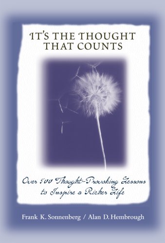 It S The Thought That Counts Over 500 Thought Provoking Lessons To Inspire A Richer Life Kindle Edition By Frank K Sonnenberg Alan D Hembrough Health Fitness Dieting Kindle Ebooks Amazon Com