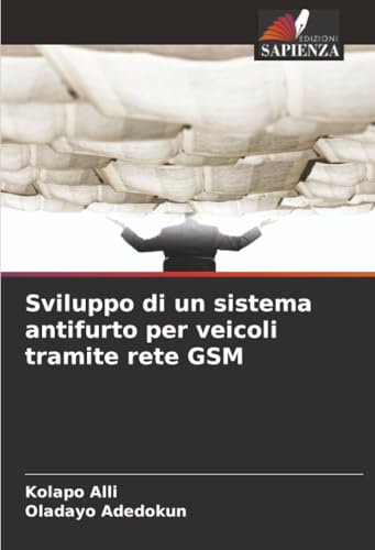 Sviluppo di un sistema antifurto per veicoli tramite rete GSM