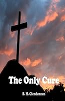 The Only Cure 1508646481 Book Cover