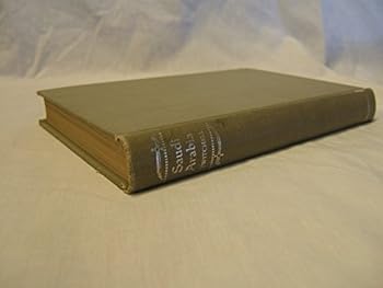 Hardcover Saudi Arabia, with an account of the development of its natural resources Book