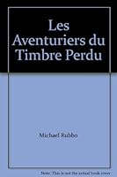 Les Aventuriers du timbre perdu: Contes pour tous 07 2890374270 Book Cover
