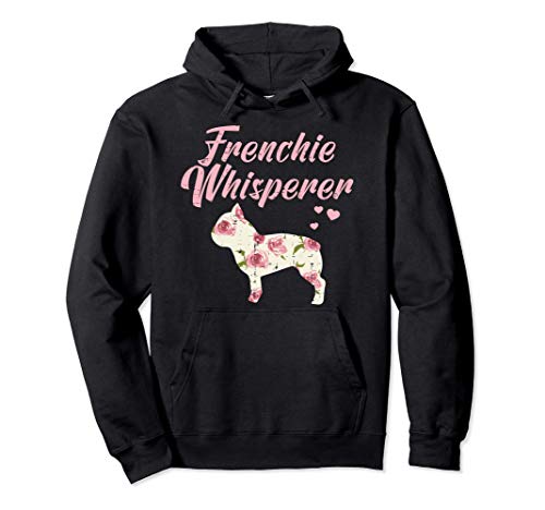 Floral Frenchie Whisperer Cute French Bulldog Dog Lover Gift Felpa con Cappuccio