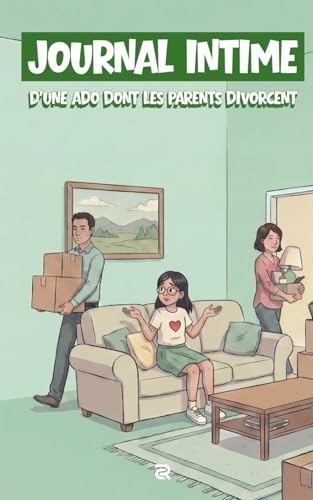 Journal intime d'une ado dont les parents divorcent