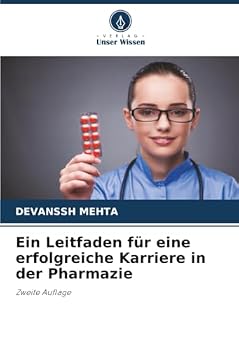 Paperback Ein Leitfaden für eine erfolgreiche Karriere in der Pharmazie [German] Book