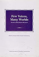 Few voices, many worlds: Towards a media reform movement 0950878111 Book Cover
