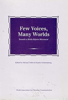 Paperback Few voices, many worlds: Towards a media reform movement Book