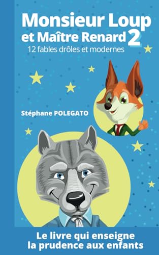 Monsieur Loup et Maître Renard 2: 12 fables drôles et modernes