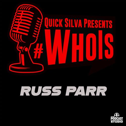 The Quicksilva Show Presents #WhoIs Russ Parr