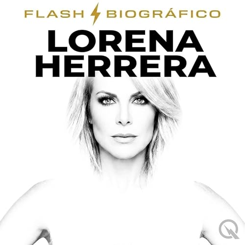 Lorena Herrera (Parte 1 &mdash; Historia Completa)