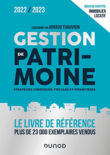 Gestion de patrimoine - 2022-2023: Stratégies juridiques, fiscales et financières (2022-2023)