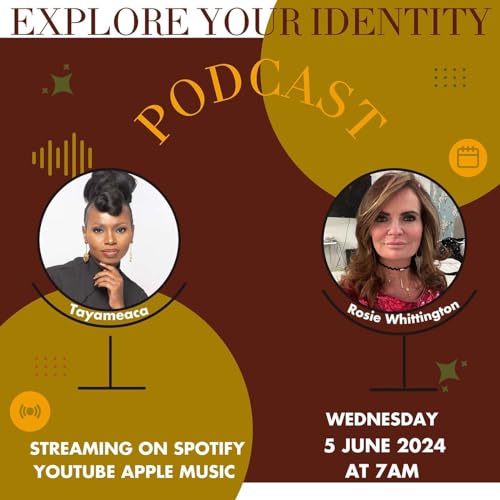 Unveiling the Journey of Rosie Whittington: Exploring Identity with Tayameaca | EP15 (AUDIO)