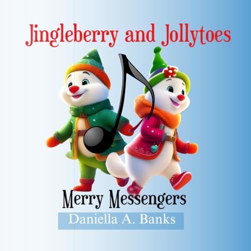 Jingleberry and Jollytoes: Merry Messengers