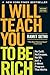 I Will Teach You to Be Rich: No Guilt. No Excuses. Just a 6-Week Program That Works (Second Edition)