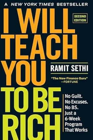 Book cover I Will Teach You to Be Rich: No Guilt. No Excuses. Just a 6-Week Program That Works (Second Edition)