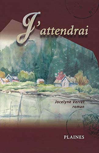 J’attendrai: Roman J’attendrai: Roman