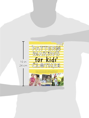 Pattern Making for Kids' Clothes: All You Need to Know About Designing, Adapting, and Customizing Sewing Patterns for Children's Clothing - Image 8