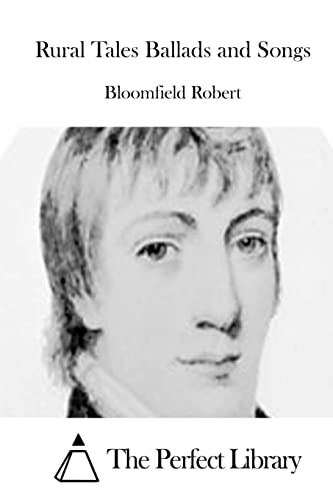 Rural Tales Ballads and Songs (Perfect Library)
