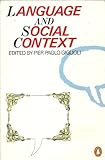 Language and Social Context: Selected Readings