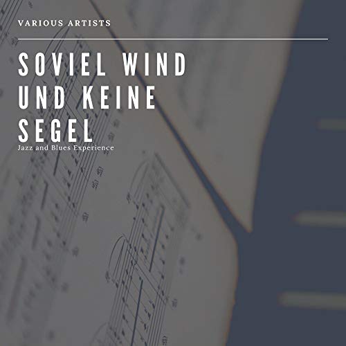 Amazon Music VARIOUS ARTISTSのSoviel Wind und keine Segel (Jazz and