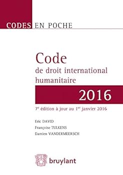 Paperback Code en poche - Code de droit international humanitaire 2016: À jour au 1er janvier 2016 Book