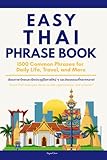  Easy Thai Phrase Book: 1500 Common Phrases for Daily Life, Travel, and More