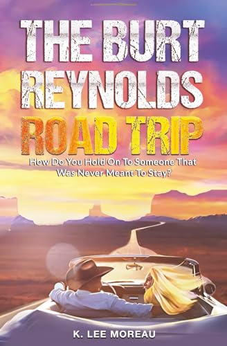 The Burt Reynolds Road Trip