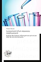 Lancement d'Un Nouveau Médicament 3838148282 Book Cover