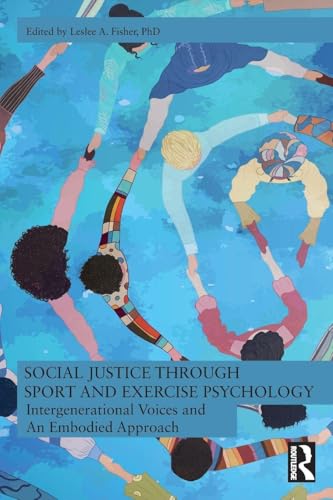 Social Justice through Sport and Exercise Psychology