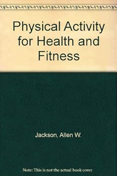 Paperback Physical Activity for Health and Fitness Book