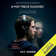 Por Trece Razones (Narración en Castellano) [Thirteen Reasons Why (Narration in Spanish)] Audiolibro Por Jay Asher arte de portada