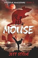 Mouse (The Five Ancestors, Book 6) 1963287215 Book Cover