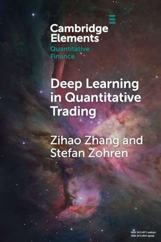 Deep Learning in Quantitative Trading (Elements in Quantitative Finance)