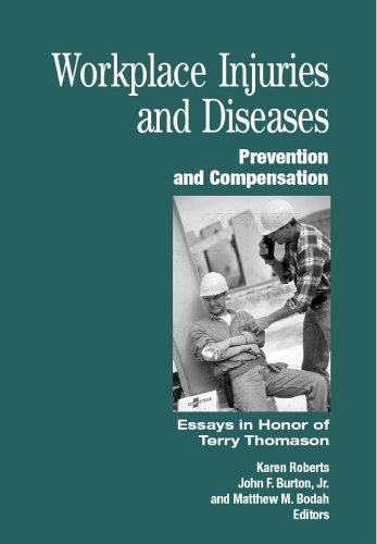 Buy Workplace Injuries And Diseases: Prevention And Compensation: Essays in Honor of Terry Thomason โ BookShops.in