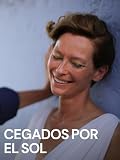 Cegados por el sol