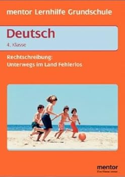 Perfect Paperback Deutsch. Rechtschreibung für die 4. Klasse. In 33 Tagen durch das Land Fehlerlos. [German] Book