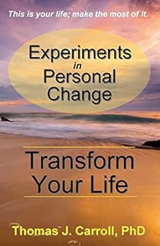 Paperback Experiments in Personal Change: Transform Your Life Book