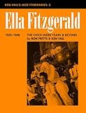 Ella Fitzgerald: The Chick Webb Years and Beyond 1935-1948 (Ken Vail's Jazz Itineraries 2)